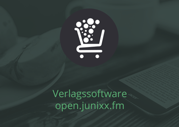 Verlagssoftware open.junixx.fm